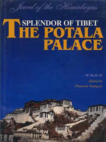
Potala Palace - Splendor of Tibet: The Potala Palace book cover
